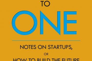 zero to one peter theil notes on startups