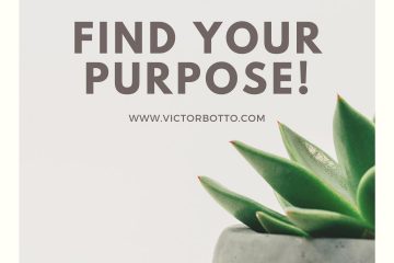 FIND YOUR PURPOSE - VICTOR BOTTO